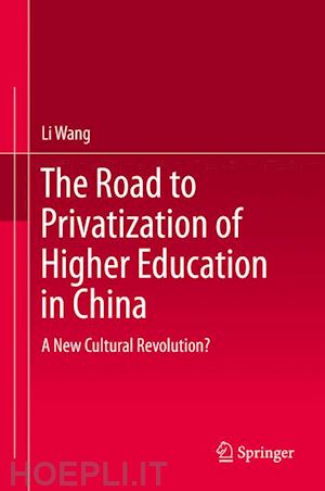 wang li - the road to privatization of higher education in china