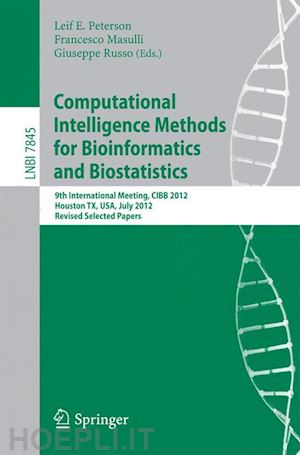 peterson leif e (curatore); masulli francesco (curatore); russo giuseppe (curatore) - computational intelligence methods for bioinformatics and biostatistics