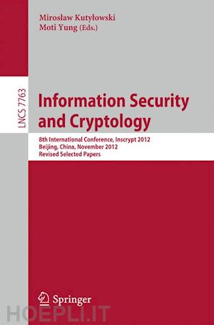 kutylowski miroslaw (curatore); yung moti (curatore) - information security and cryptology