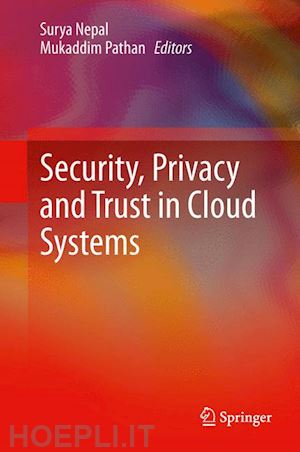 nepal surya (curatore); pathan mukaddim (curatore) - security, privacy and trust in cloud systems