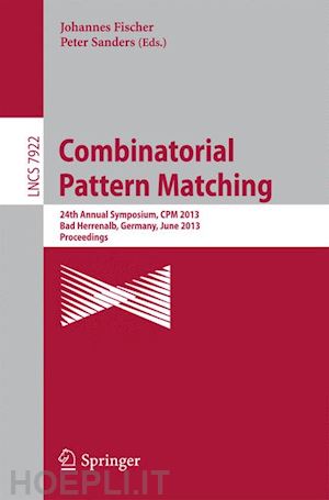 fischer johannes (curatore); sanders peter (curatore) - combinatorial pattern matching