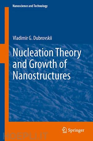 dubrovskii vladimir g. - nucleation theory and growth of nanostructures