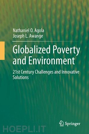 agola nathaniel o.; awange joseph l. - globalized poverty and environment