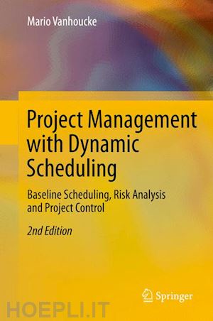 vanhoucke mario - project management with dynamic scheduling