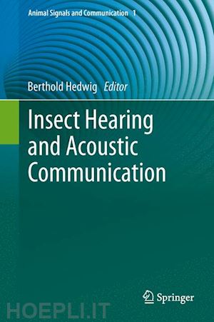 hedwig berthold (curatore) - insect hearing and acoustic communication