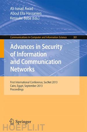awad ali ismail (curatore); hassanien aboul ella (curatore); baba kensuke (curatore) - advances in security of information and communication networks