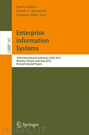 cordeiro josé (curatore); maciaszek leszek a. (curatore); filipe joaquim (curatore) - enterprise information systems