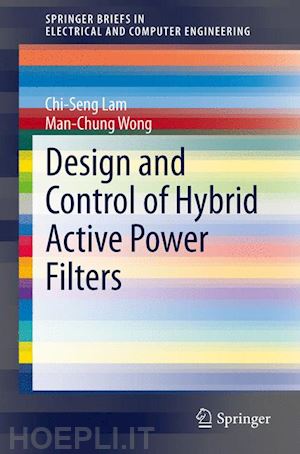 lam chi-seng; wong man-chung - design and control of hybrid active power filters