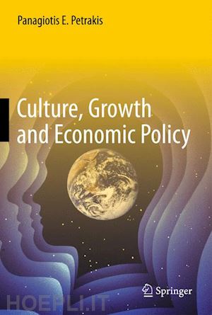 petrakis panagiotis e. - culture, growth and economic policy