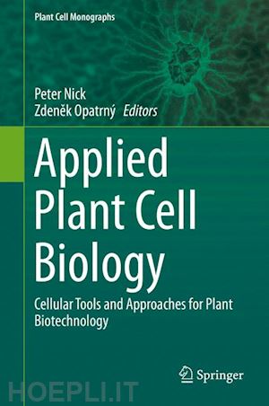 nick peter (curatore); opatrny zdenek (curatore) - applied plant cell biology