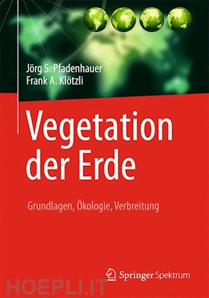 pfadenhauer jörg s.; klötzli frank a. - vegetation der erde