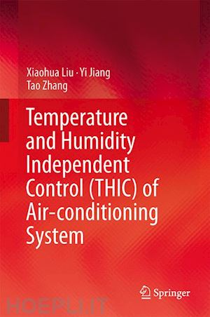 liu xiaohua; jiang yi; zhang tao - temperature and humidity independent control (thic) of air-conditioning system