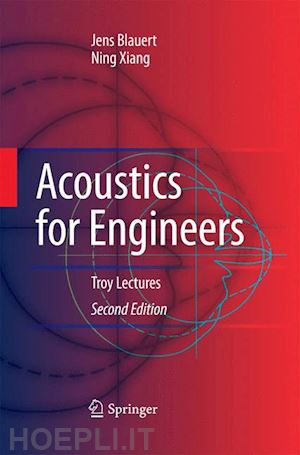 blauert jens; xiang ning - acoustics for engineers