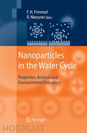 frimmel fritz h. (curatore); niessner r. (curatore) - nanoparticles in the water cycle