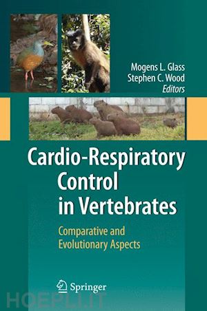 glass mogens l. (curatore); wood stephen c. (curatore) - cardio-respiratory control in vertebrates