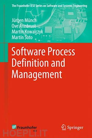 münch jürgen; armbrust ove; kowalczyk martin; soto martín - software process definition and management