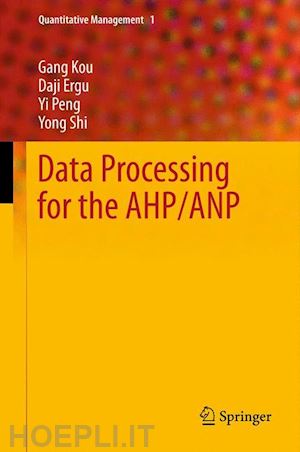 kou gang; ergu daji; peng yi; shi yong - data processing for the ahp/anp