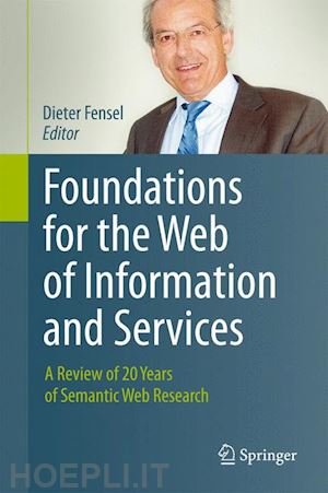 fensel dieter (curatore) - foundations for the web of information and services