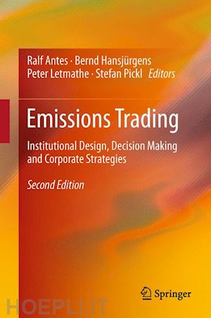 antes ralf (curatore); hansjürgens bernd (curatore); letmathe peter (curatore); pickl stefan (curatore) - emissions trading