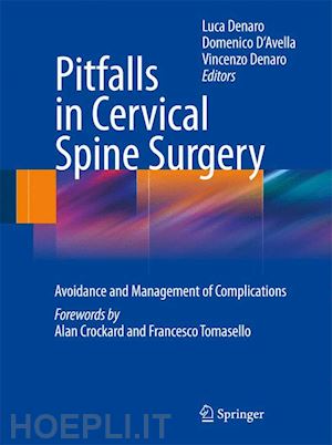 denaro luca (curatore); d'avella domenico (curatore); denaro vincenzo (curatore) - pitfalls in cervical spine surgery