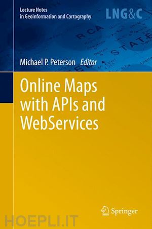 peterson michael p (curatore) - online maps with apis and webservices