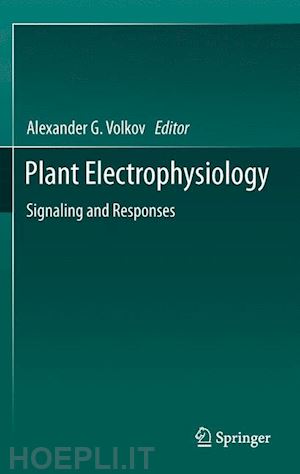 volkov alexander g. (curatore) - plant electrophysiology