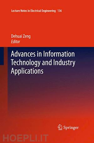 zeng dehuai (curatore) - advances in information technology and industry applications