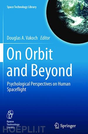 vakoch douglas a. (curatore) - on orbit and beyond