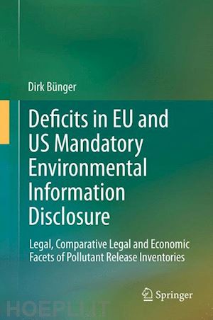 bünger dirk - deficits in eu and us mandatory environmental information disclosure
