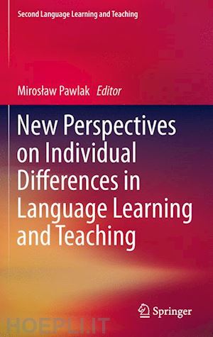 pawlak miroslaw (curatore) - new perspectives on individual differences in language learning and teaching