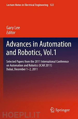 lee gary (curatore) - advances in automation and robotics, vol.1
