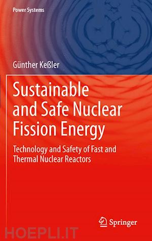 kessler günter - sustainable and safe nuclear fission energy