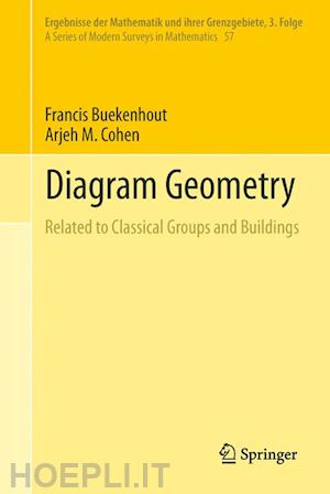 buekenhout francis; cohen arjeh m. - diagram geometry