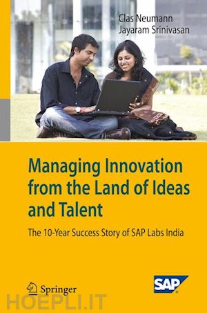 neumann clas; srinivasan jayaram - managing innovation from the land of ideas and talent