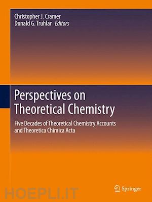 cramer christopher j. (curatore); truhlar donald g. (curatore) - perspectives on theoretical chemistry