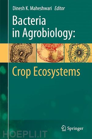 maheshwari dinesh k. (curatore) - bacteria in agrobiology: crop ecosystems