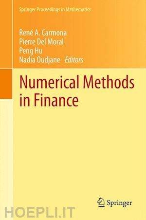 carmona rené (curatore); del moral pierre (curatore); hu peng (curatore); oudjane nadia (curatore) - numerical methods in finance