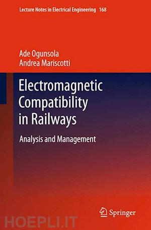 ogunsola ade; mariscotti andrea - electromagnetic compatibility in railways