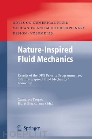 tropea cameron (curatore); bleckmann horst (curatore) - nature-inspired fluid mechanics