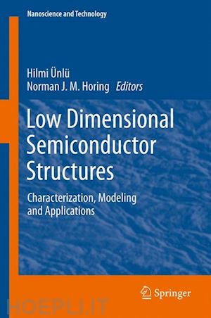 Ünlü hilmi (curatore); horing norman j. m. (curatore) - low dimensional semiconductor structures