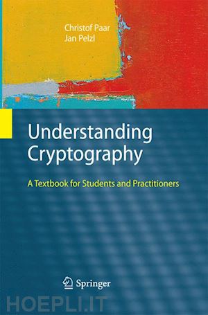 paar christof; pelzl jan - understanding cryptography