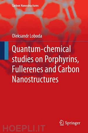 loboda oleksandr - quantum-chemical studies on porphyrins, fullerenes and carbon nanostructures