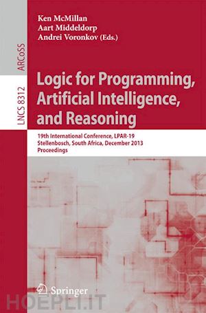 mcmillan ken (curatore); middeldorp aart (curatore); voronkov andrei (curatore) - logic for programming, artificial intelligence, and reasoning