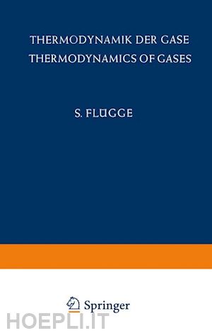 flügge s. - thermodynamik der gase / thermodynamics of gases