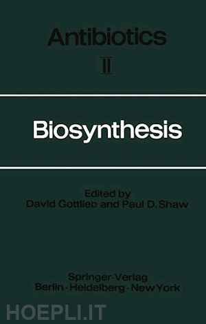 gottlieb david; shaw paul d. - biosynthesis