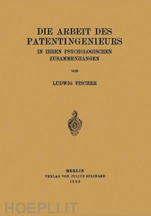 fischer ludwig - die arbeit des patentingenieurs