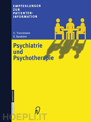 trenckmann u.; bandelow b. - psychiatrie und psychotherapie