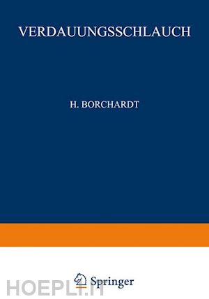 borchardt h.; koch w.; konjet?ny g. e.; lubarsch o.; merkel h.; oberndorfer s.; petri e.; pick l.; römer o.; siegmund h.; stoerk o.; borrmann r.; mayer e.; christeller e.; dietrich a.; fischer w.; gierke e. von; hauser g.; kaiserling c.; koch m. - rachen und tonsillen, speiseröhre, magen und darm, bauchfell