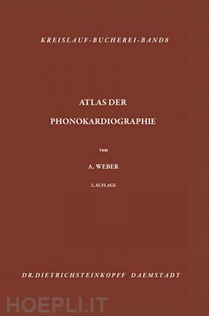 weber arthur - atlas der phonokardiographie