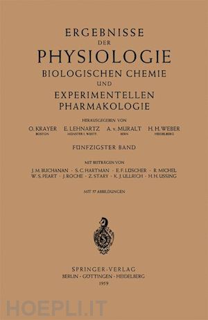 krayer o. (curatore); lehnartz e. (curatore); muralt a. von (curatore); weber h. h. (curatore) - ergebnisse der physiologie biologischen chemie und experimentellen pharmakologie